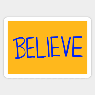 Believe [Blue] Magnet